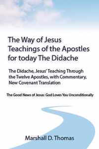 The Way of Jesus - Teachings of the Apostles for today