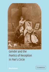 Gender and the Poetics of Reception in Poe's Circle