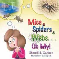 Mice & Spiders & Webs...Oh My!