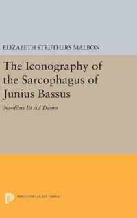 The Iconography of the Sarcophagus of Junius Bas - Neofitus Iit Ad Deum