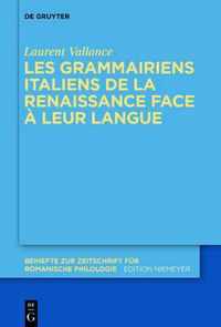 Les Grammairiens Italiens Face A Leur Langue (15e-16e S.)