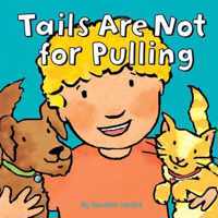 Good Behaviour Tails Are Not For Pulling