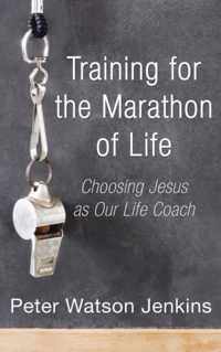 Training for the Marathon of Life
