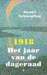 1918 Het jaar van de dageraad