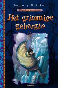 Ellendige Avonturen / 10 Het Grimmige Gebergte