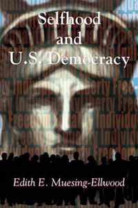 Selfhood and U.S. Democracy