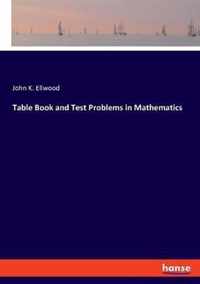 Table Book and Test Problems in Mathematics