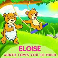 Eloise Auntie Loves You So Much