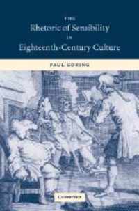 The Rhetoric of Sensibility in Eighteenth-Century Culture