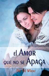 El Amor Que No Se Apaga = Love That Lasts