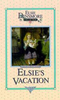 Elsie's Vacation and After Events, Book 17