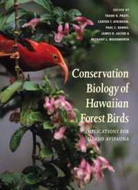 Conservation Biology of Hawaiian Forest Birds