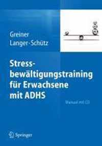 Stressbewaeltigungstraining fuer Erwachsene mit ADHS