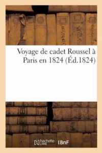 Voyage de Cadet Roussel A Paris En 1824
