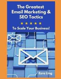 The Greatest Email Marketing & SEO Tactics
