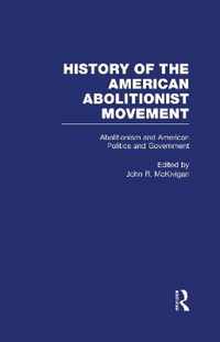 Abolitionism and American Politics and Government