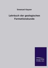 Lehrbuch Der Geologischen Formationskunde