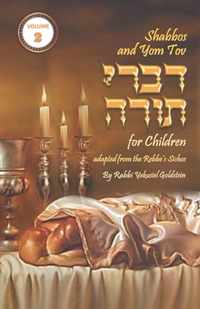 Shabbos and Yom Tov Divrei Torah for Children - Volume 2