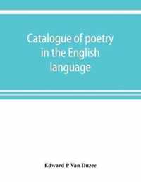 Catalogue of poetry in the English language, in the Grosvenor Library, Buffalo, N.Y