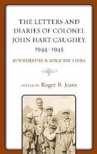 The Letters and Diaries of Colonel John Hart Caughey, 1944-1945