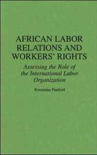 African Labor Relations and Workers' Rights
