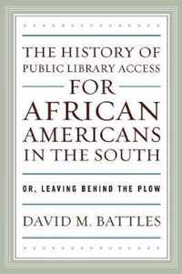 The History of Public Library Access for African Americans in the South