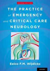 The Practice of Emergency and Critical Care Neurology