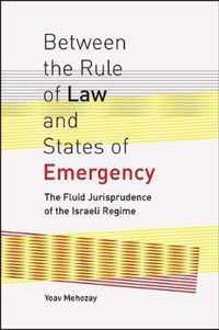 Between the Rule of Law and States of Emergency