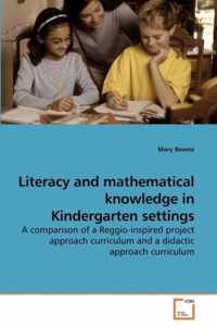 Literacy and mathematical knowledge in Kindergarten settings