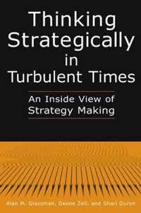 Thinking Strategically in Turbulent Times