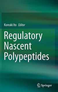 Regulatory Nascent Polypeptides