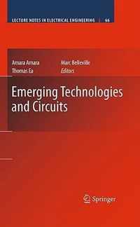 Emerging Technologies and Circuits