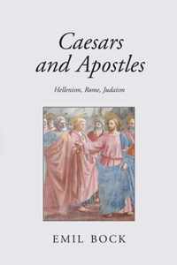 Caesars and Apostles