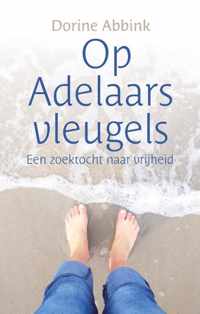 Op Adelaarsvleugels - Dorine Abbink - Paperback (9789464432992)