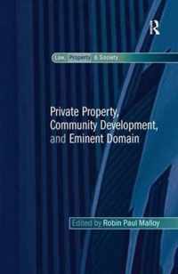 Private Property, Community Development, and Eminent Domain