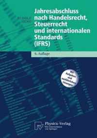 Jahresabschluss Nach Handelsrecht, Steuerrecht Und Internationalen Standards (Ifrs)