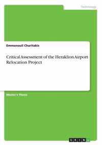 Critical Assessment of the Heraklion Airport Relocation Project