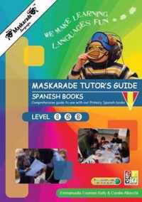 Maskarade Languages Teacher's Guide for Primary Spanish Books