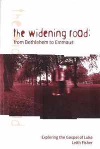 The Widening Road: From Bethlehem to Emmaus