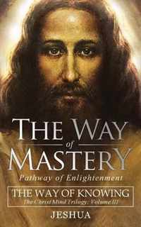 The Way of Mastery, Pathway of Enlightenment