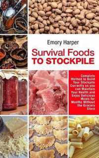 Survival Foods to Stockpile