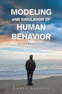 Modeling and Simulation of Human Behavior