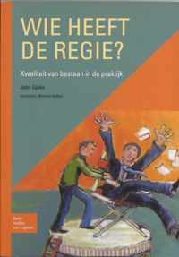 Wie heeft de regie?