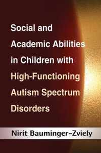 Social and Academic Abilities in Children With High-Functioning Autism Spectrum Disorders