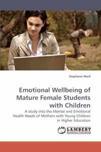 Emotional Wellbeing of Mature Female Students with Children