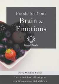 Foods for Your Brain & Emotions