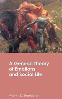 A General Theory of Emotions and Social Life