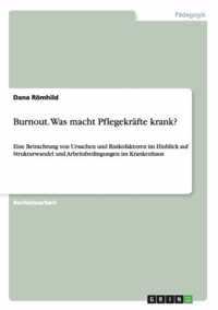 Burnout. Was macht Pflegekrafte krank?