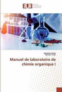 Manuel de laboratoire de chimie organique I