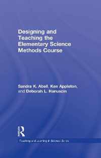 Designing and Teaching the Elementary Science Methods Course